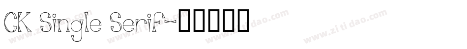 CK Single Serif字体转换
